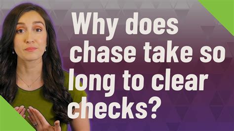 " 1 2. . Why does chase take so long to process payments